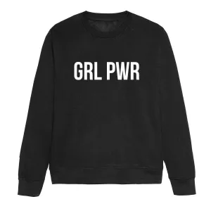 GRL PWR Feminist Sweatshirt