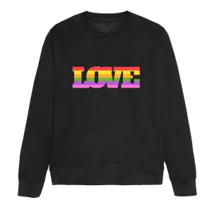 LOVE Pride Rainbow LGBTQ  Pride Sweatshirt