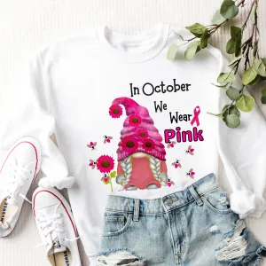 Pink October Sweatshirt In October We Wear Pink Gnome Bumblebees Sunflowers Crewneck Women's Breast Cancer Awareness Fall Cancer Pullover